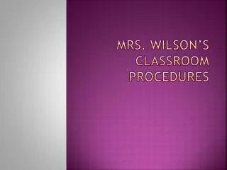 mrs wilson s classroom procedures