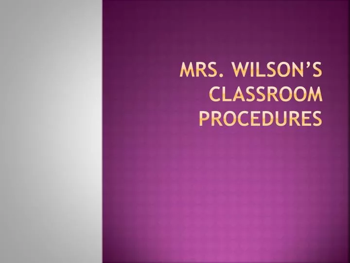 mrs wilson s classroom procedures