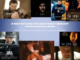 in what ways does your media product represent particular social groups