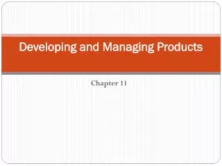 Developing and Managing Products