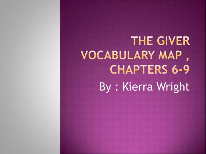 the giver vocabulary map chapters 6 9