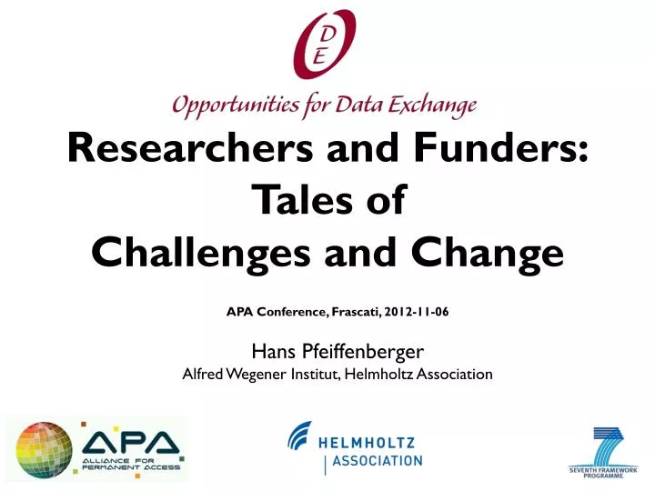 researchers and funders tales of challenges and change
