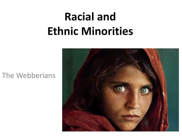 racial and ethnic minorities