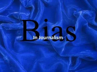 Bias