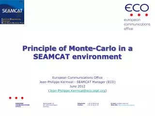 Principle of Monte-Carlo in a SEAMCAT environment