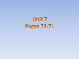 Unit 7 Pages 70-71