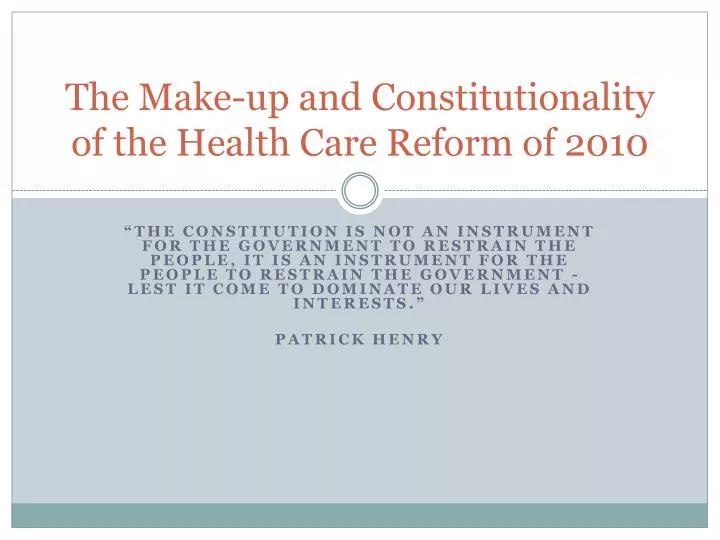 the make up and constitutionality of the health care reform of 2010
