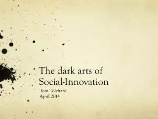 The d ark arts of Social-Innovation