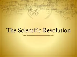 The Scientific Revolution