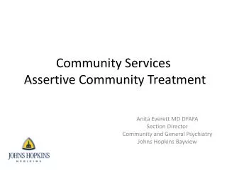 Community Services Assertive C ommunity Treatment