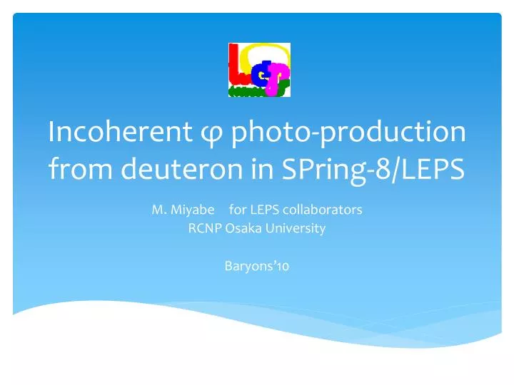 incoherent photo production from deuteron in spring 8 leps