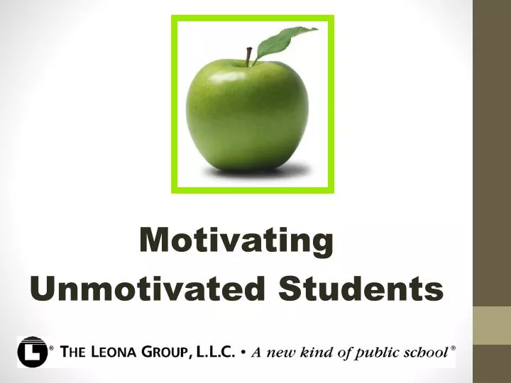motivating unmotivated students