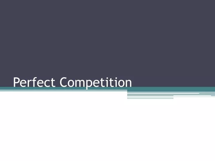perfect competition