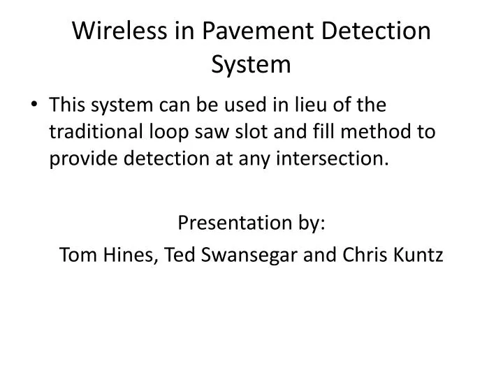 wireless in pavement detection system