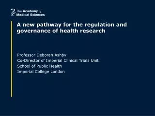 A new pathway for the regulation and governance of health research