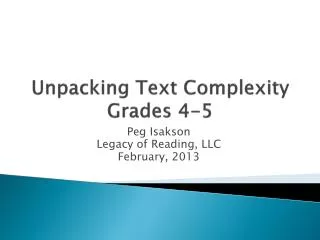 Unpacking Text Complexity Grades 4-5