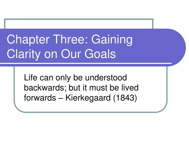 chapter three gaining clarity on our goals