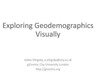 Exploring Geodemographics Visually