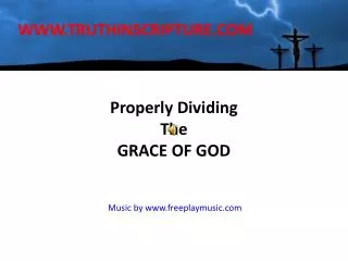 Properly Dividing The GRACE OF GOD