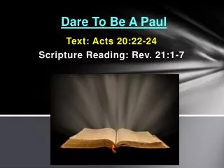 Dare To Be A Paul