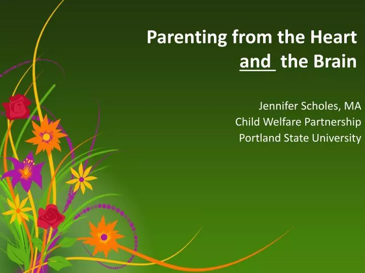 parenting from the heart and the brain
