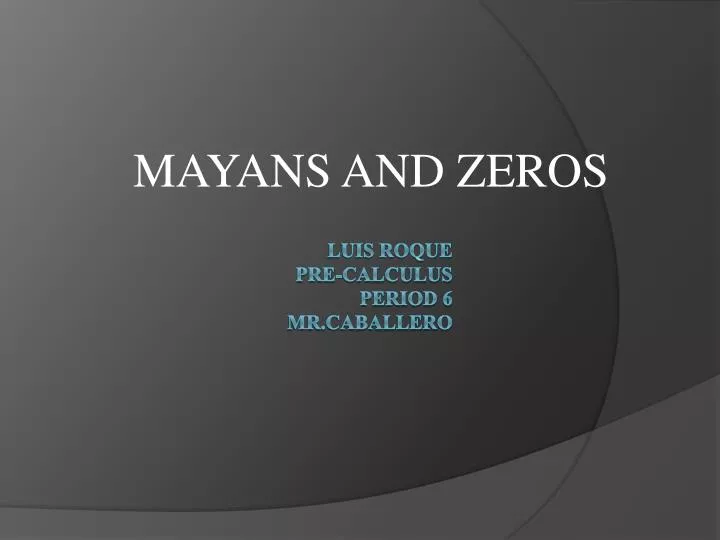 mayans and zeros