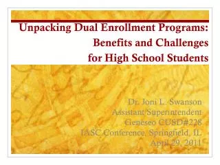 Unpacking Dual Enrollment Programs: Benefits and Challenges for High School Students