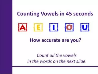 Counting Vowels in 45 seconds