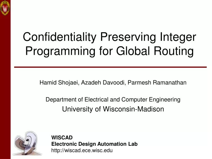 confidentiality preserving integer programming for global routing