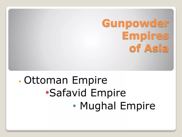 gunpowder empires of asia