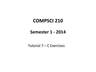 COMPSCI 210 Semester 1 - 2014