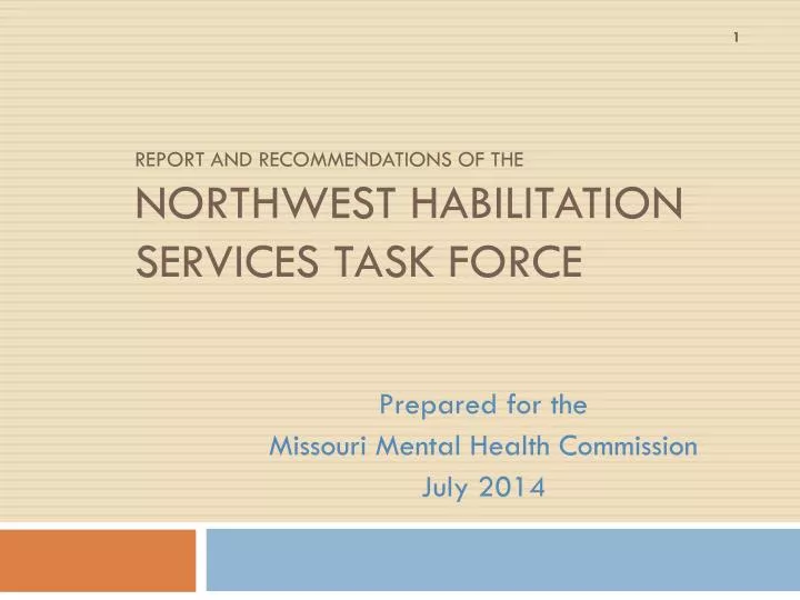 report and recommendations of the northwest habilitation services task force