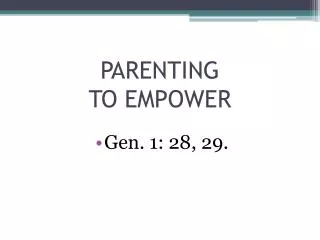 PARENTING TO EMPOWER