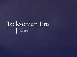 Jacksonian Era
