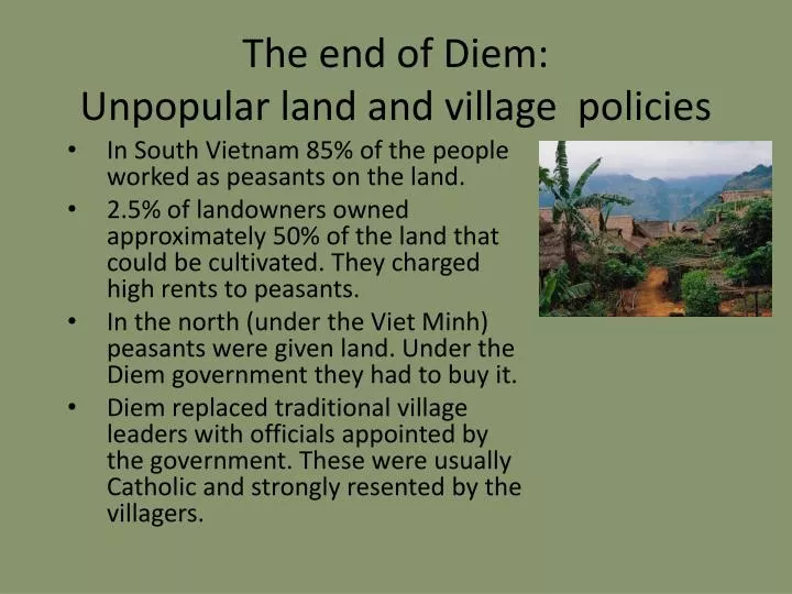 the end of diem unpopular land and village policies