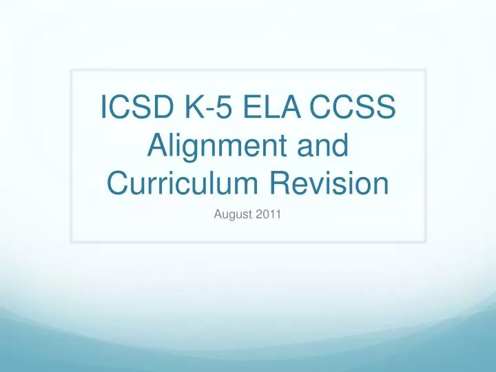 icsd k 5 ela ccss alignment and curriculum revision