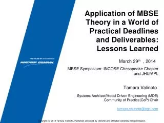 Application of MBSE Theory in a World of Practical Deadlines and Deliverables: Lessons Learned
