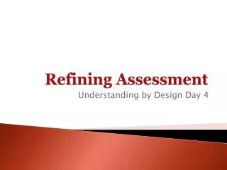 Refining Assessment