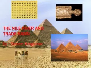 The Nile River and Trade RASSI