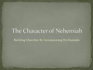 the character of nehemiah