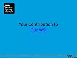 Your Contribution to Our WSI