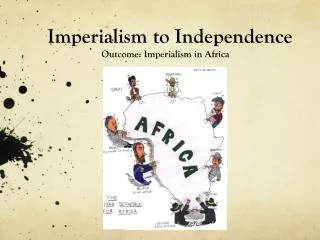 Imperialism to Independence