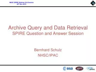 Archive Query and Data Retrieval SPIRE Question and Answer Session