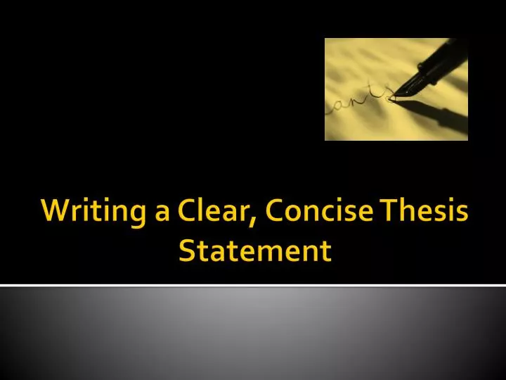 writing a clear concise thesis statement