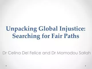 Unpacking Global Injustice: Searching for Fair Paths