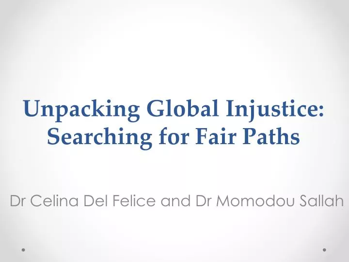 unpacking global injustice searching for fair paths