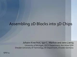 Assembling 2D Blocks into 3D Chips