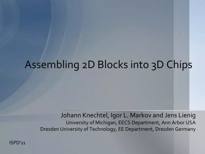 assembling 2d blocks into 3d chips