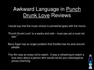 Awkward Language in Punch Drunk Love Reviews