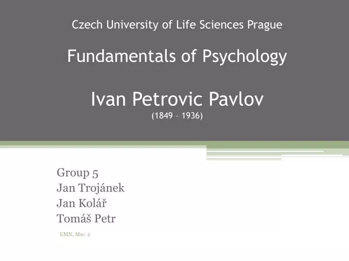czech university of life sciences prague fundamentals of psychology ivan petrovic pavlov 1849 1936